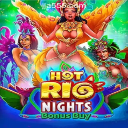 HotRioNightsBonusBuy: A Journey Through Brazil's Vibrant Slot Scene with JJA55 Oficial Slots Brasil #1
