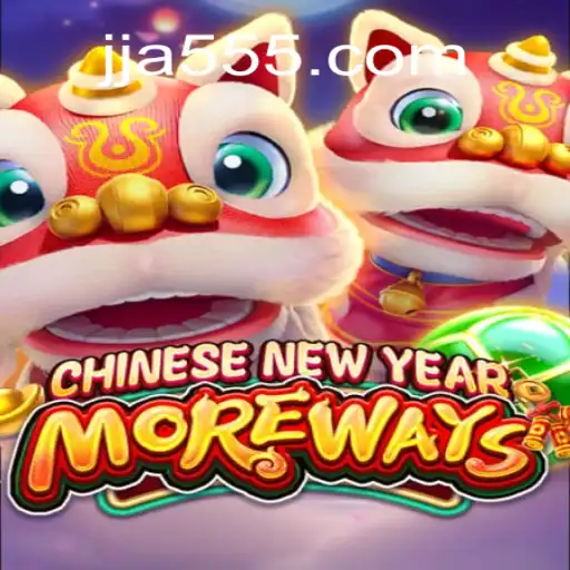Exploring the Excitement of 'CHINESENEWYEARMOREWAYS' and JJA55 Oficial Slots Brasil #1